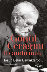 Gönül Çerağını Uyandırmak