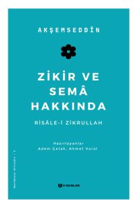 Zikir ve Sema Hakkında Risale-i Zikrullah