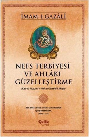 Nefs Terbiyesi ve Ahlakı Güzelleştirme