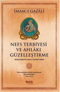Nefs Terbiyesi ve Ahlakı Güzelleştirme