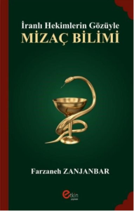 İranlı Hekimlerin Gözüyle Mizaç Bilimi