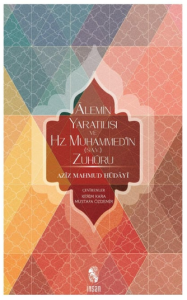 Alemin Yaratılışı ve Hz.Muhammed'in Zuhuru