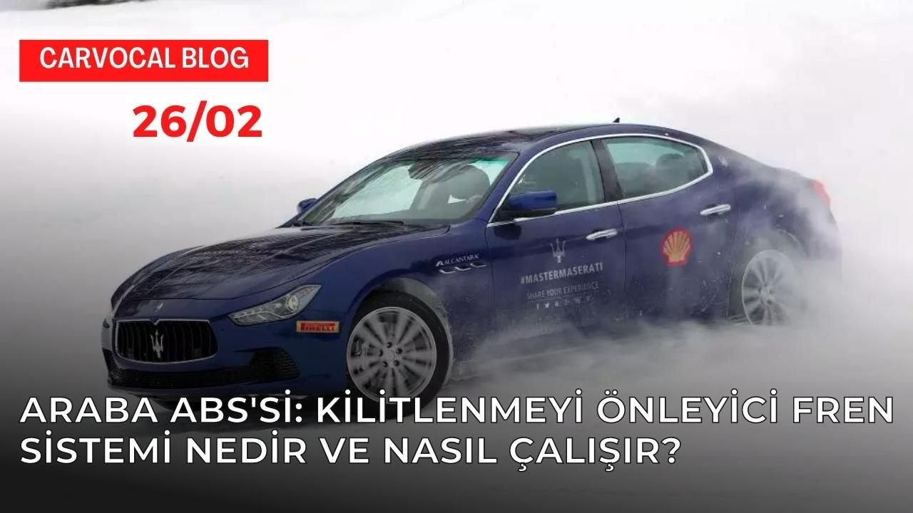 Araba ABS'si: Kilitlenmeyi Önleyici Fren Sistemi Nedir ve Nasıl Çalışır?