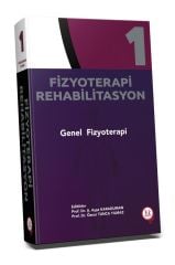 Fizyoterapi Rehabilitasyon Genel Fizyoterapi - Cilt 1