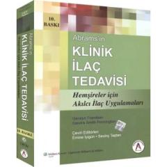 Abrams'ın KLİNİK İLAÇ TEDAVİSİ Hemşireler İçin Akılcı İlaç Uygulamaları