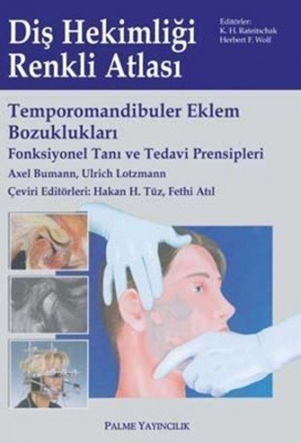 Temporomandibuler Eklem Bozuklukları (Fonksiyonel Tanı Ve Tedavi Prensipleri)