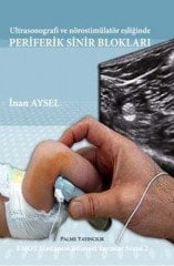 Ultrasonografi ve nörostimülatör eşliğinde PERİFERİK SİNİR BLOKLARI