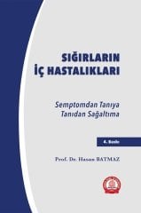 SIĞIRLARIN İÇ HASTALIKLARI. Semptomdan Tanıya, Tanıdan Sağaltıma Genişletilmiş 3. Baskı