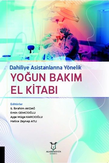 Dahiliye Asistanlarına Yönelik Yoğun Bakım El Kitabı