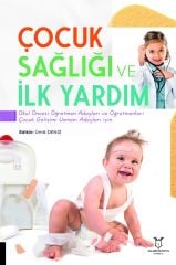 Çocuk Sağlığı ve İlk Yardım