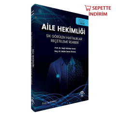 Aile Hekimliği Sık Görülen Hastalıklar Reçeteleme Rehberi 2.Baskı