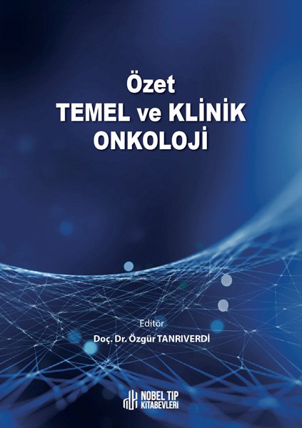 Özet Temel ve Klinik Onkoloji