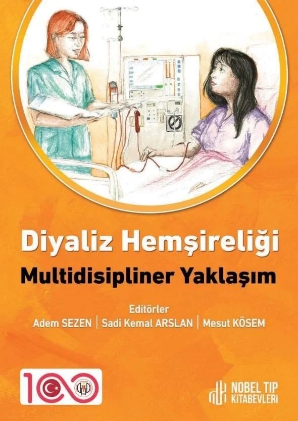 Diyaliz Hemşireliği: Multidisipliner Yaklaşım