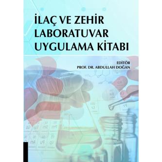 İlaç ve Zehir Laboratuvar Uygulama Kitabı