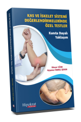 Kas ve İskelet Sistemi Değerlendirmelerinde Özel Testler Kanıta Dayalı Yaklaşım