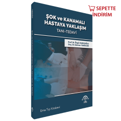 Şok ve Kanamalı Hastaya Yaklaşım Tanı - Tedavi