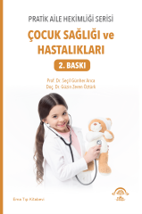 Pratik Aile Hekimliği Serisi – Çocuk Sağlığı ve Hastalıkları