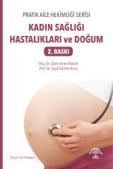 Pratik Aile Hekimliği Serisi – Kadın Sağlığı Hastalıkları ve Doğum