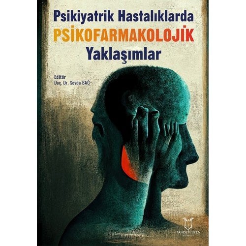 Psikiyatrik Hastalıklarda Psikofarmakolojik Yaklaşımlar