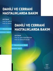 Dahili ve Cerrahi Hastalıklarda Bakım (6. Baskı)