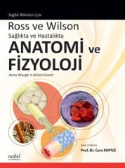 Ross ve Wilson Sağlıkta ve Hastalıkta Anatomi ve Fizyoloji