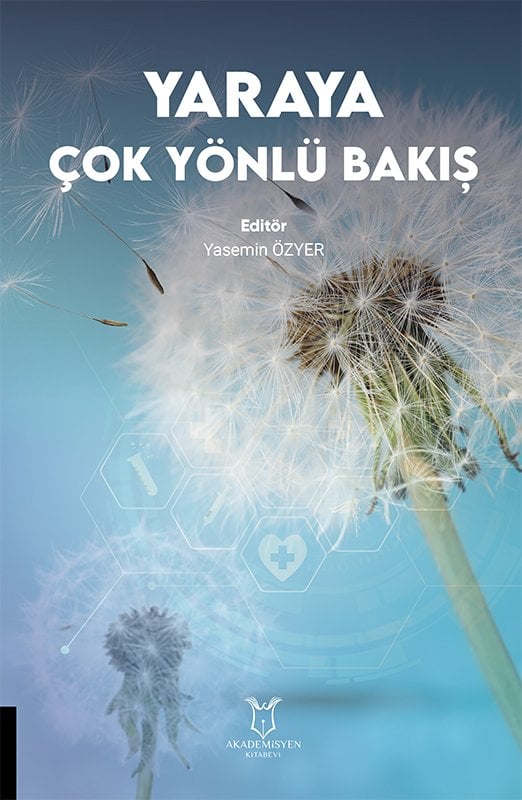 Yaraya Çok Yönlü Bakış