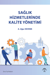 Sağlık Hizmetlerinde Kalite Yönetimi