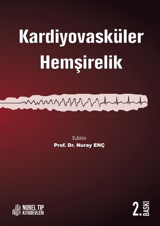 Kardiyovasküler Hemşirelik 2. Baskı