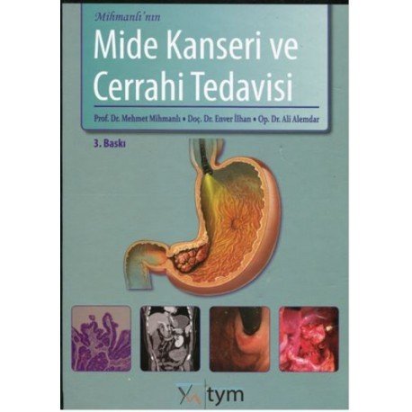 Mihmanlı'nın Mide Kanseri ve Cerrahi Tedavisi