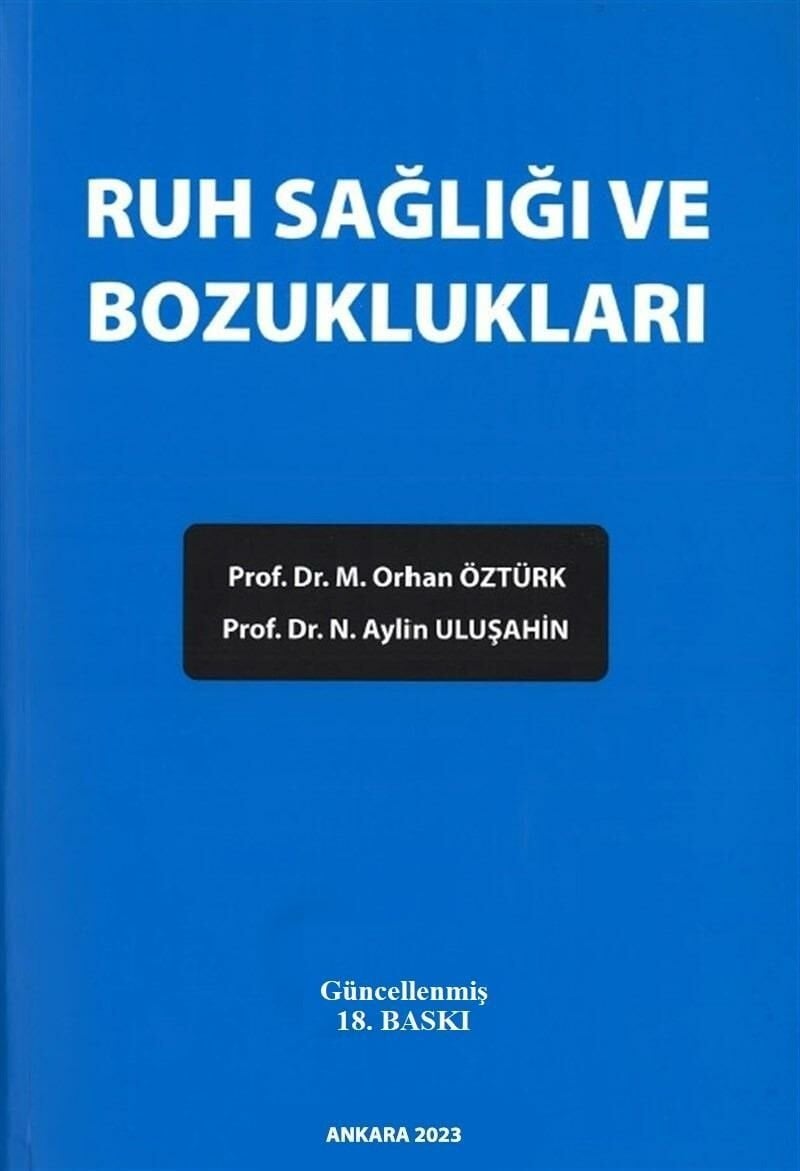 Ruh Sağlığı ve Bozuklukları - (18.Baskı)