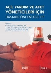 Acil Yardım ve Afet Yöneticileri İçin Hastane Öncesi Acil Tıp