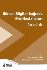 Güncel Bilgiler Işığında Göz Hastalıkları Ders Kitabı