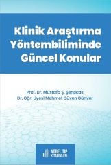 KLİNİK ARAŞTIRMA YÖNTEMBİLİMİNDE GÜNCEL KONULAR