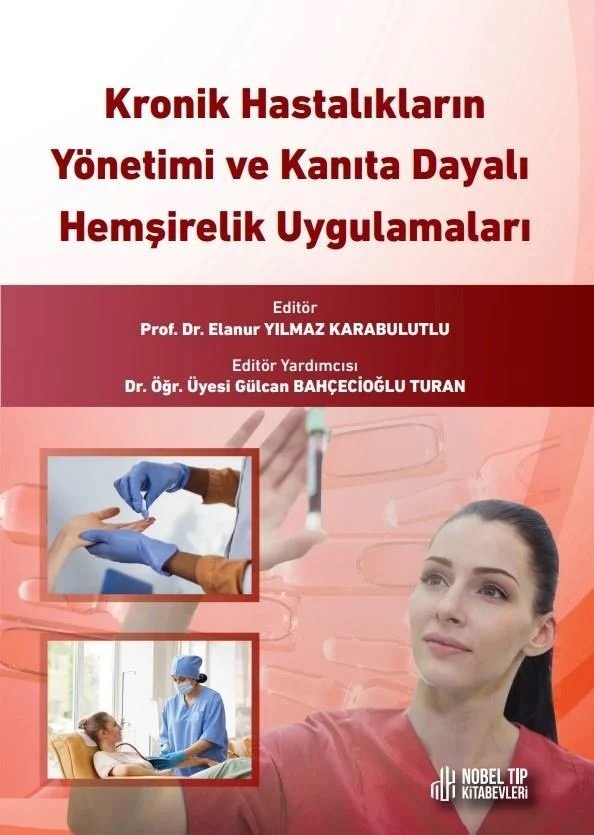 Kronik Hastalıkların Yönetimi ve Kanıta Dayalı Hemşirelik uygulamaları