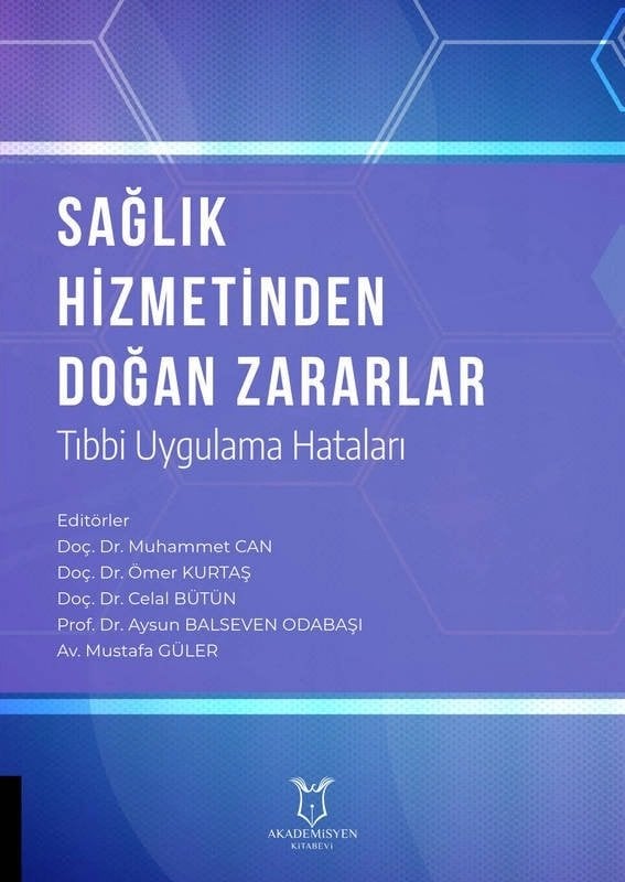 Sağlık Hizmetinden Doğan Zararlar (Tıbbi Uygulama Hataları)