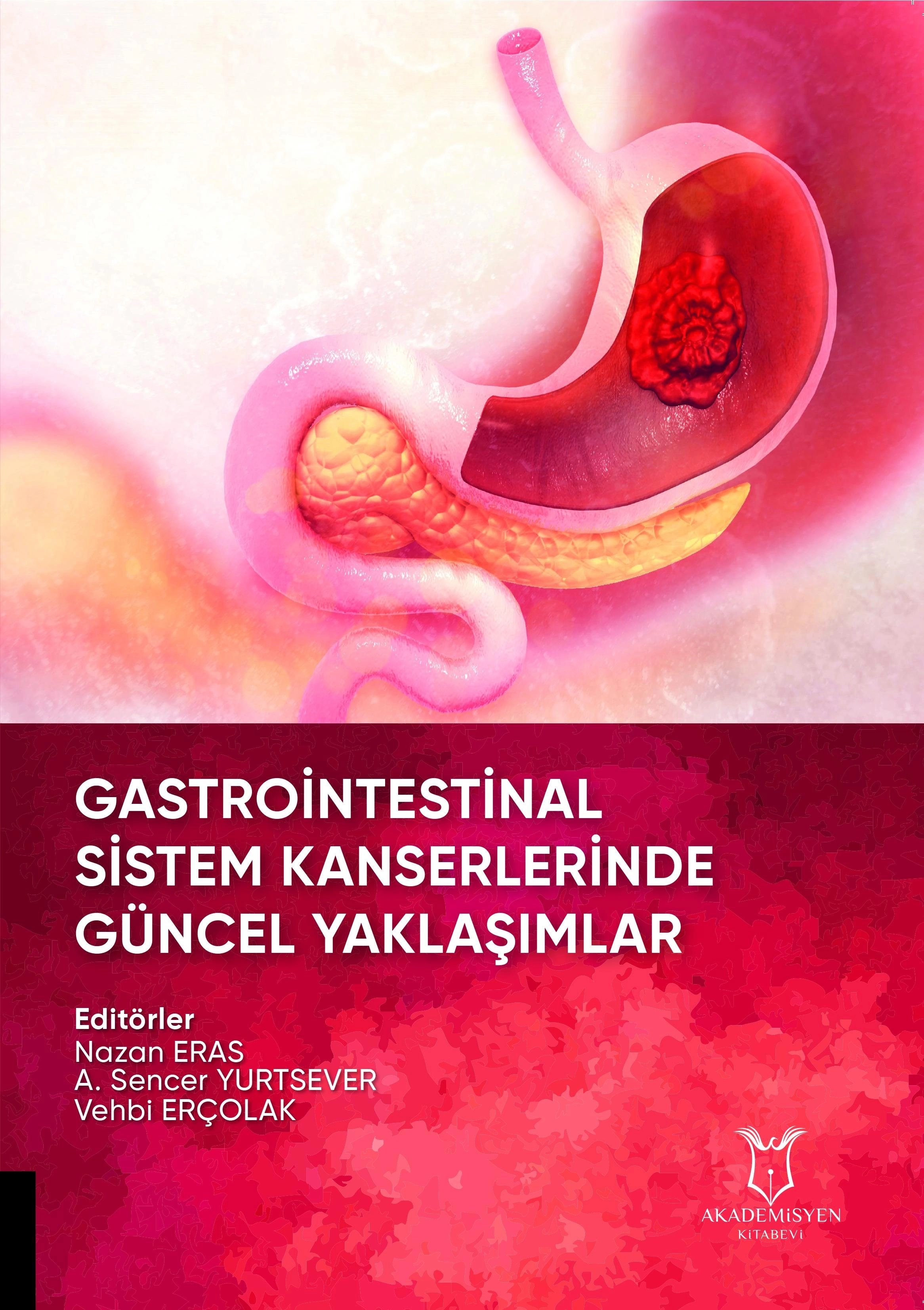 Gastrointestinal Sistem Kanserlerinde Güncel Yaklaşımlar