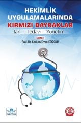 Hekimlik Uygulamalarında Kırmızı Bayraklar