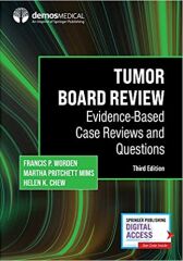 Tumor Board Review: Evidence-Based Case Reviews and Questions 3rd Edition