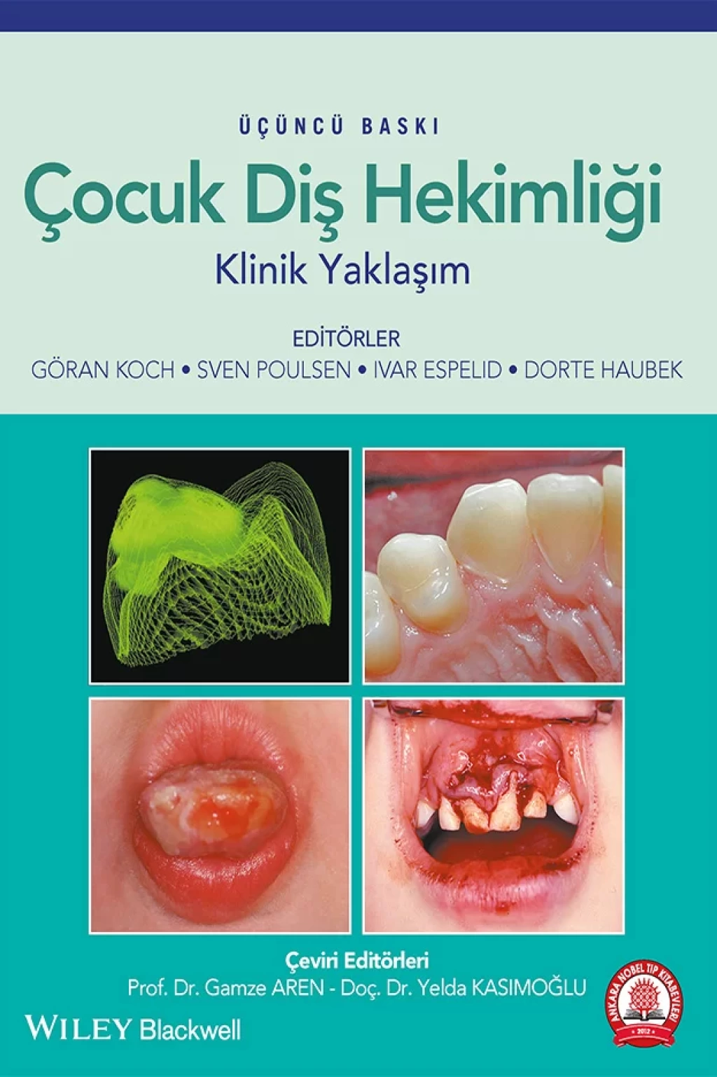 Çocuk Diş Hekimliği Klinik Yaklaşım