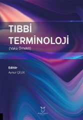 Tıbbi Terminoloji (Vaka Örnekli)