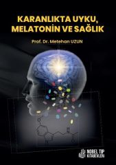 Karanlıkta Uyku, Melatonin ve Sağlık