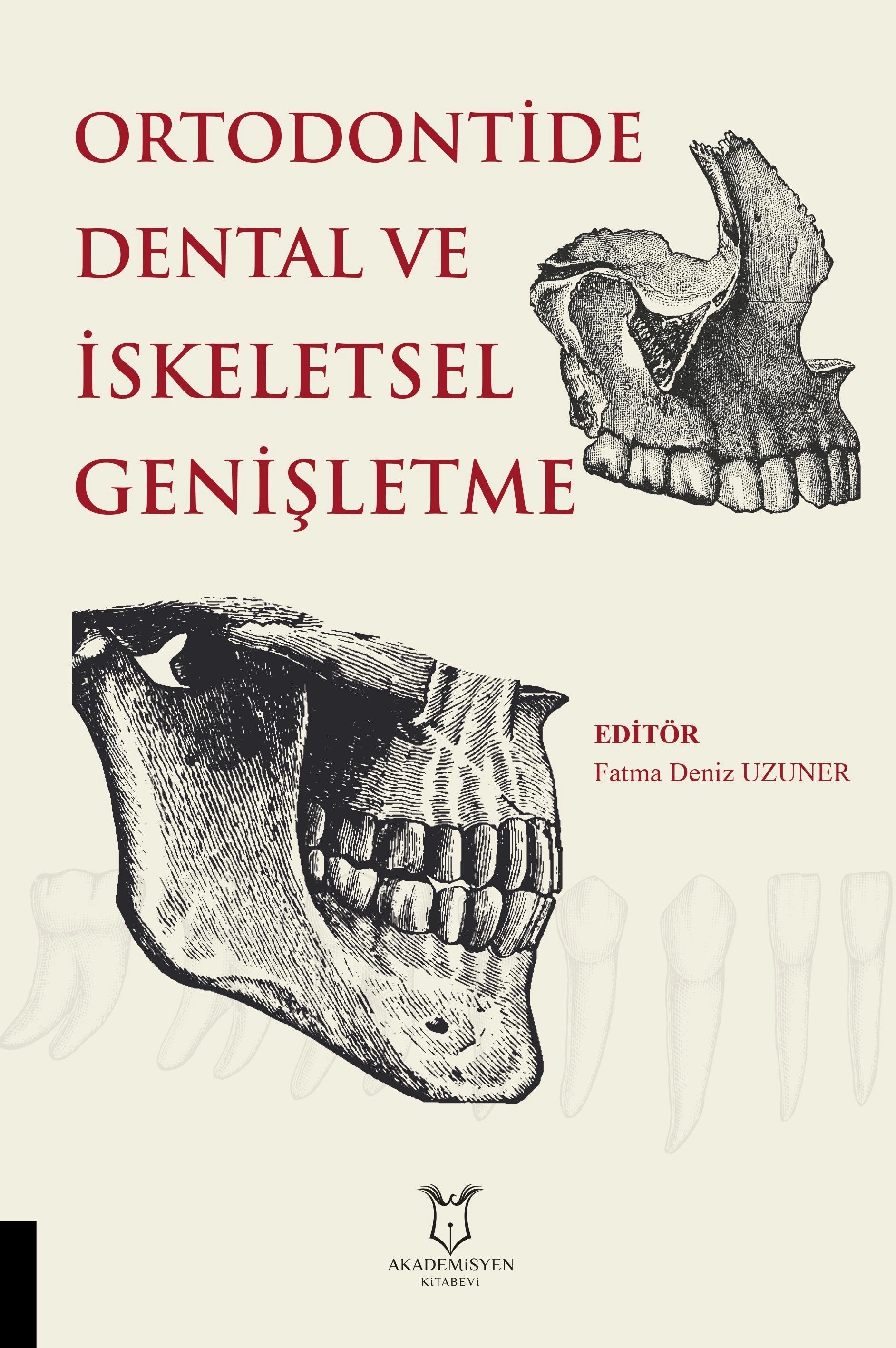 Ortodontide Dental ve İskeletsel Genişletme