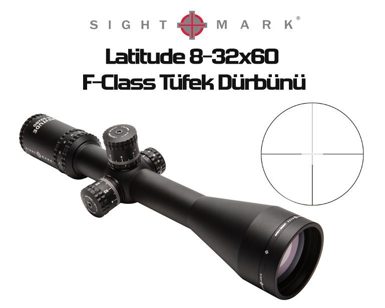 SIGHTMARK Latitude 8-32x60 F-Class Tüfek Dürbünü