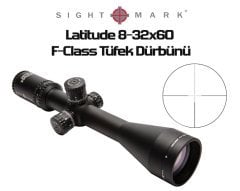 SIGHTMARK Latitude 8-32x60 F-Class Tüfek Dürbünü