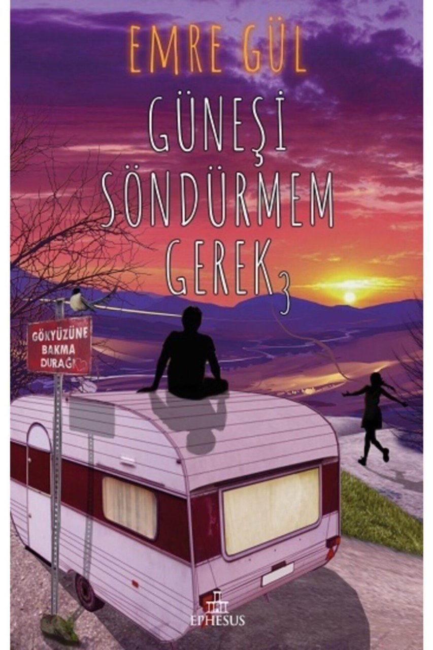 Güneşi Söndürmem Gerek 3 (ciltli)