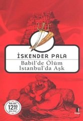 Babilde Ölüm İstanbulda Aşk Midi Boy- İskender Pala
