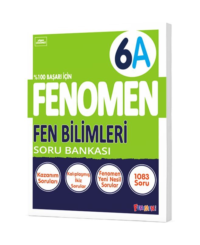FENOMEN 6 FEN BİLİMLERİ (A) SORU BANKASI