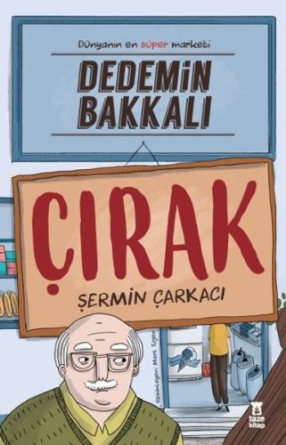 Dedemin Bakkalı Çırak - Şermin Çarkacı