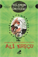 Erdem Yayınları Bilimin Öncüleri Ali Kuşçu(3.ve 4.Sınıflar İçin)