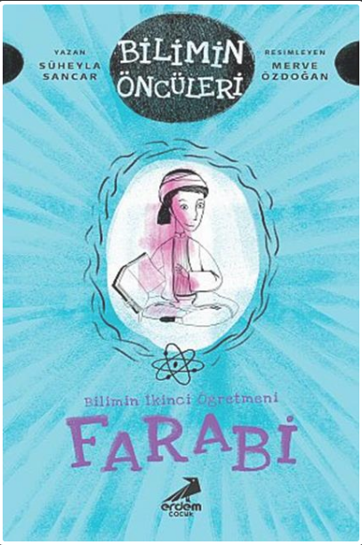 Erdem Yayınları Bilimin Öncüleri Farabi(3.ve 4.Sınıflar İçin)